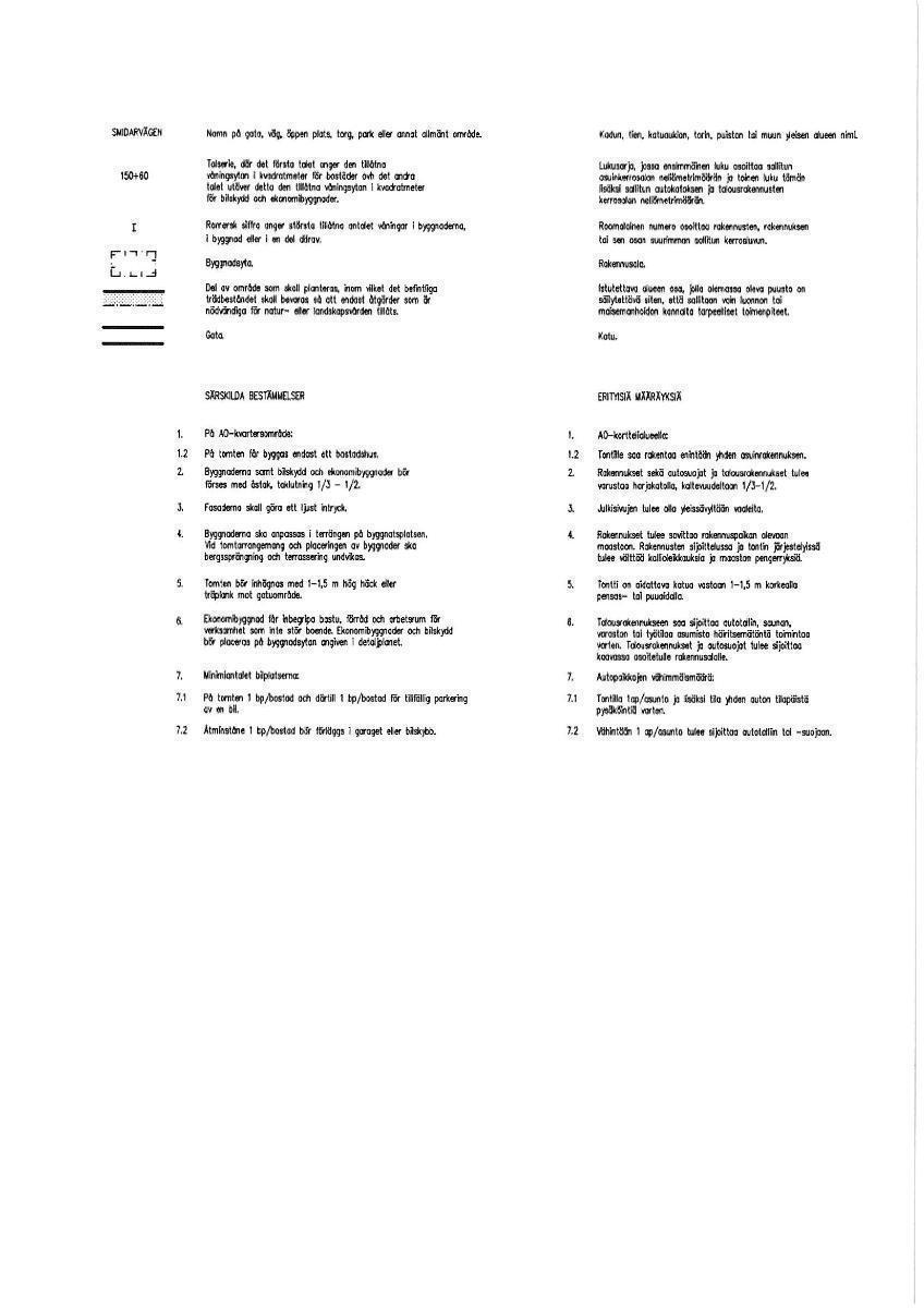 Erityisiä määräyksiä